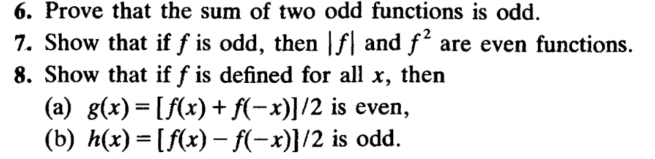 Solved 6. Prove that the sum of two odd functions is odd. 7. | Chegg.com