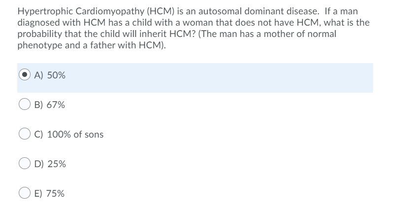 Solved Hypertrophic Cardiomyopathy Hcm Is An Autosomal Chegg Com