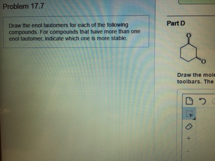 Solved Draw the enol tautomers for each of the following