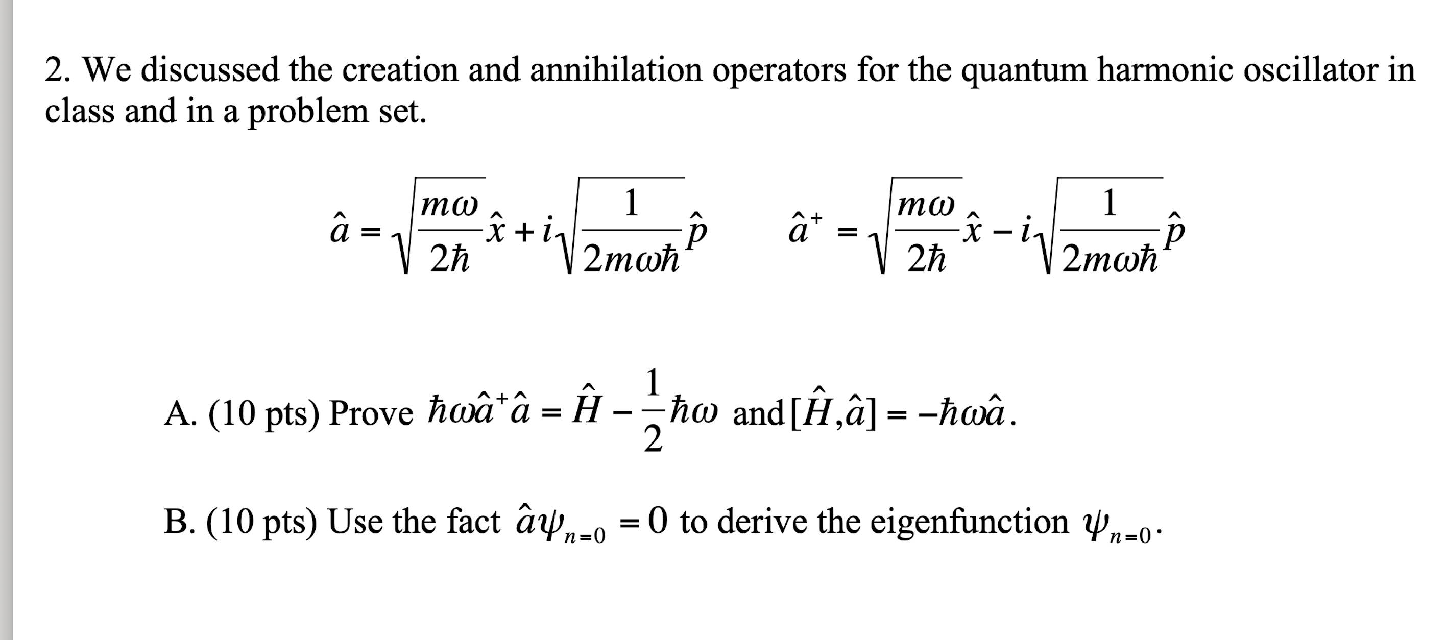 Solved 2. We discussed the creation and annihilation