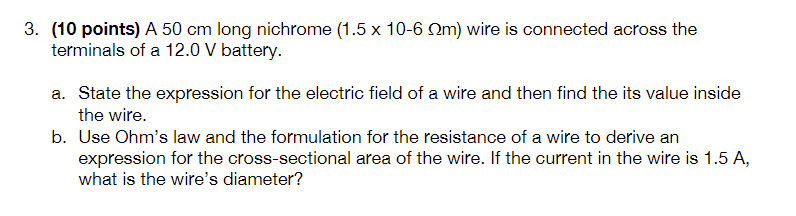 Solved 3. (10 points) A 50 cm long nichrome (1.5×10−6Ωm) | Chegg.com