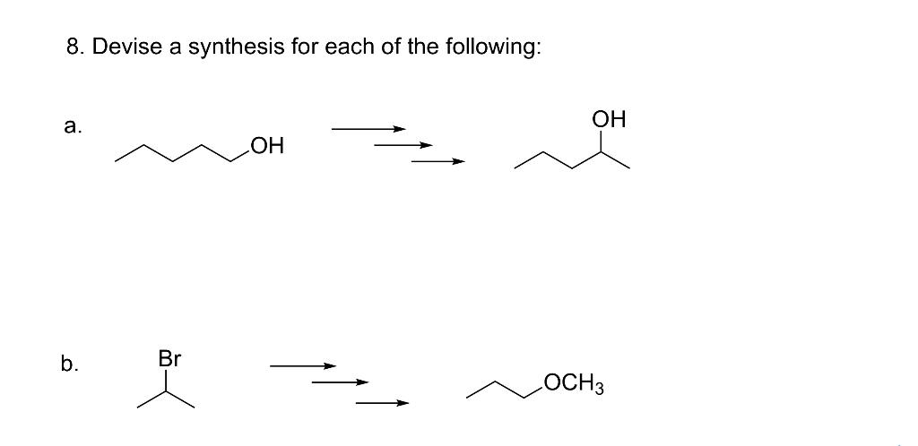 Solved 8. Devise A Synthesis For Each Of The Following: OH | Chegg.com