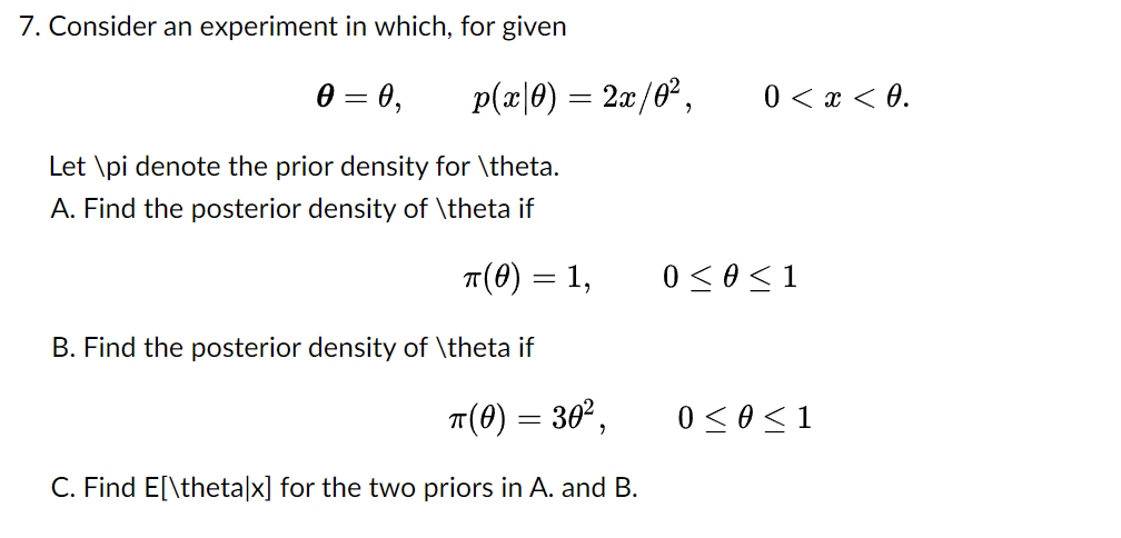 Solved 7. Consider an experiment in which, for given | Chegg.com