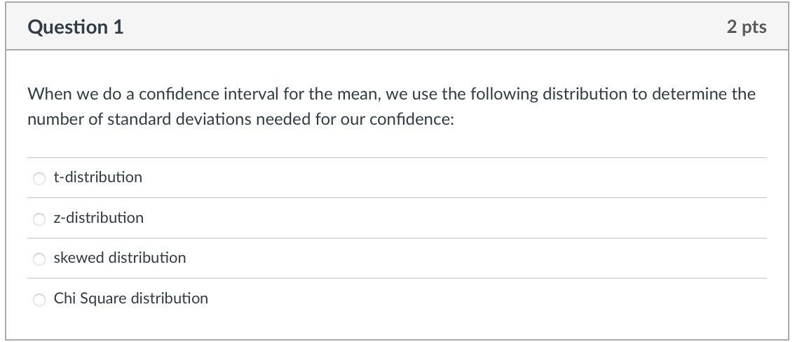 Solved When we do a confidence interval for the mean, we use | Chegg.com