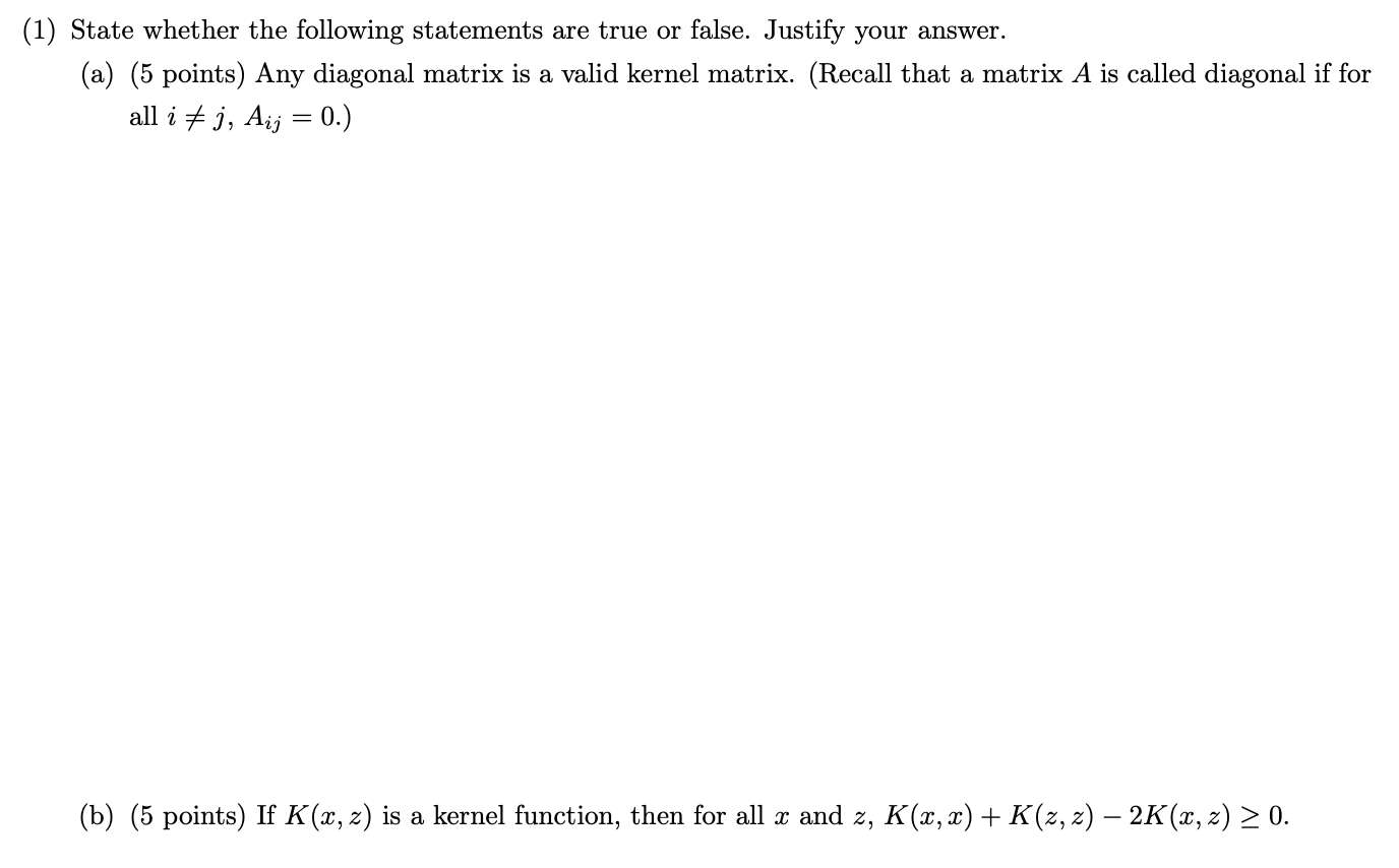 Solved (1) State whether the following statements are true | Chegg.com