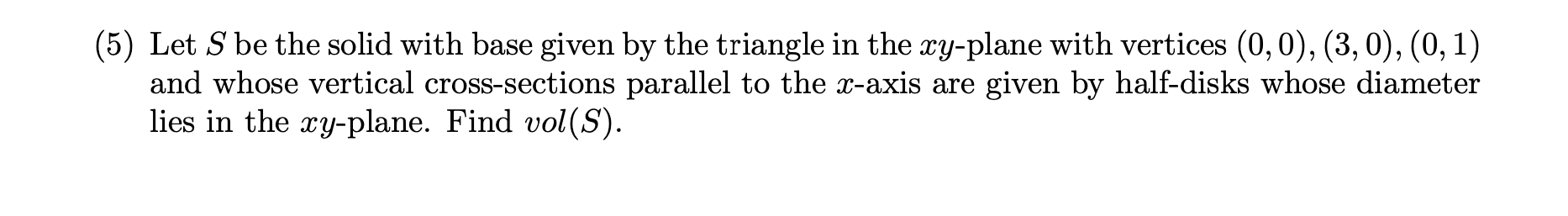 Solved (5) Let S Be The Solid With Base Given By The | Chegg.com