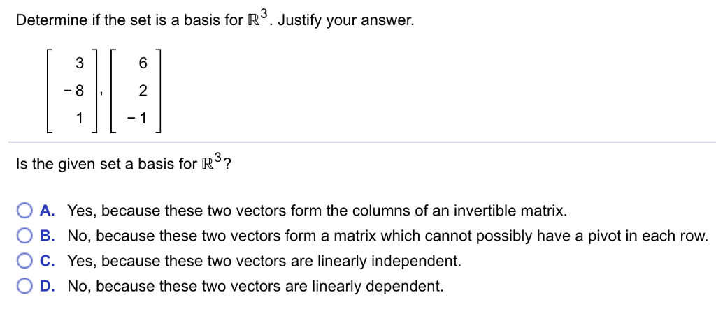 Solved Determine If The Set Is A Basis For R3. Justify Your | Chegg.com