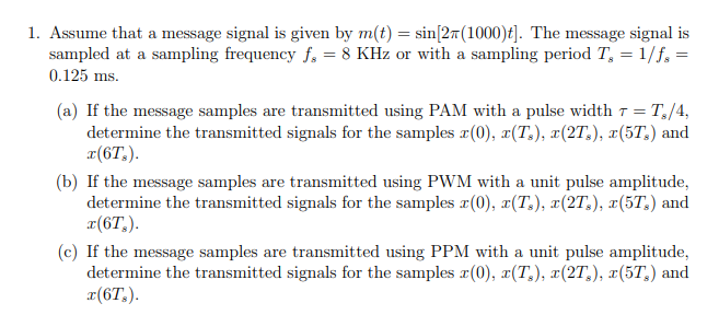 1. Assume that a message signal is given by m(t) = | Chegg.com