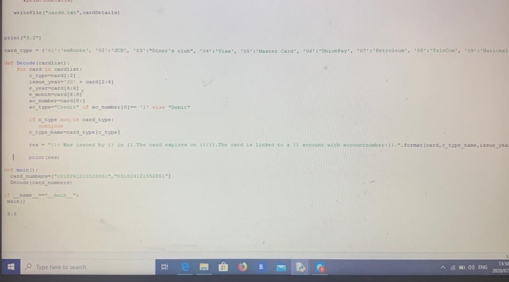 writeFile(cardd.txt, cardDetaila) print(362) card_type - 1:01: enroute, *02:JCB, 03:Diners club,04:Visa, 05: Mast
