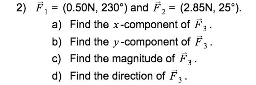 Solved 2 E J 0 50n 230 And F2 2 85n 25 A F Chegg Com