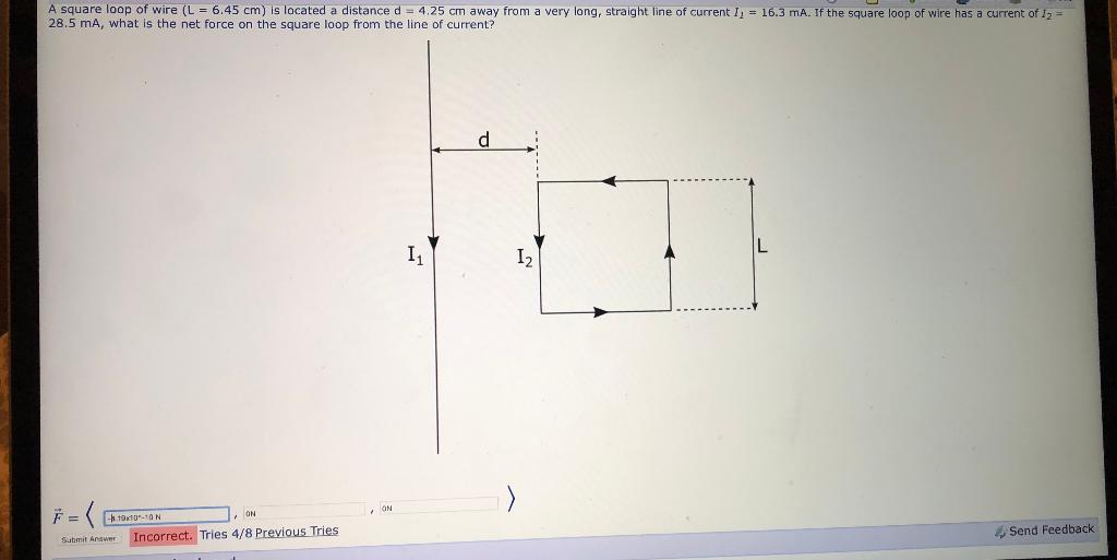 Solved A square loop of wire (L = 6.45 cm) is located a | Chegg.com