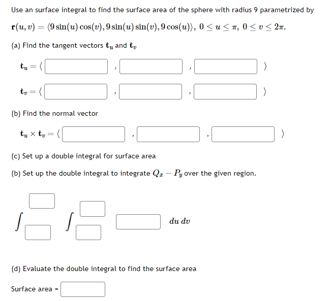 Solved Use an surface integral to find the surface area of | Chegg.com
