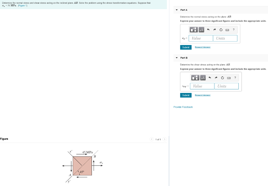 Solved Determine the normal stress and shear stress acting | Chegg.com