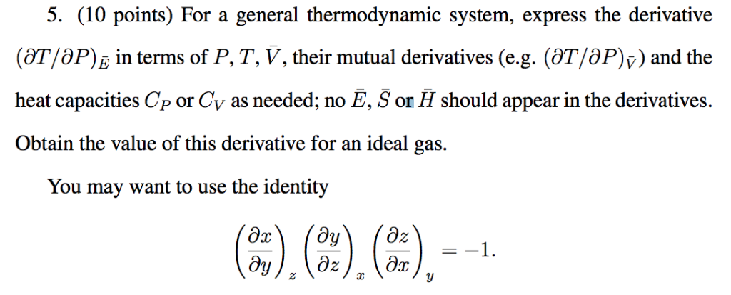 Solved 5. (10 points) For a general thermodynamic system, | Chegg.com