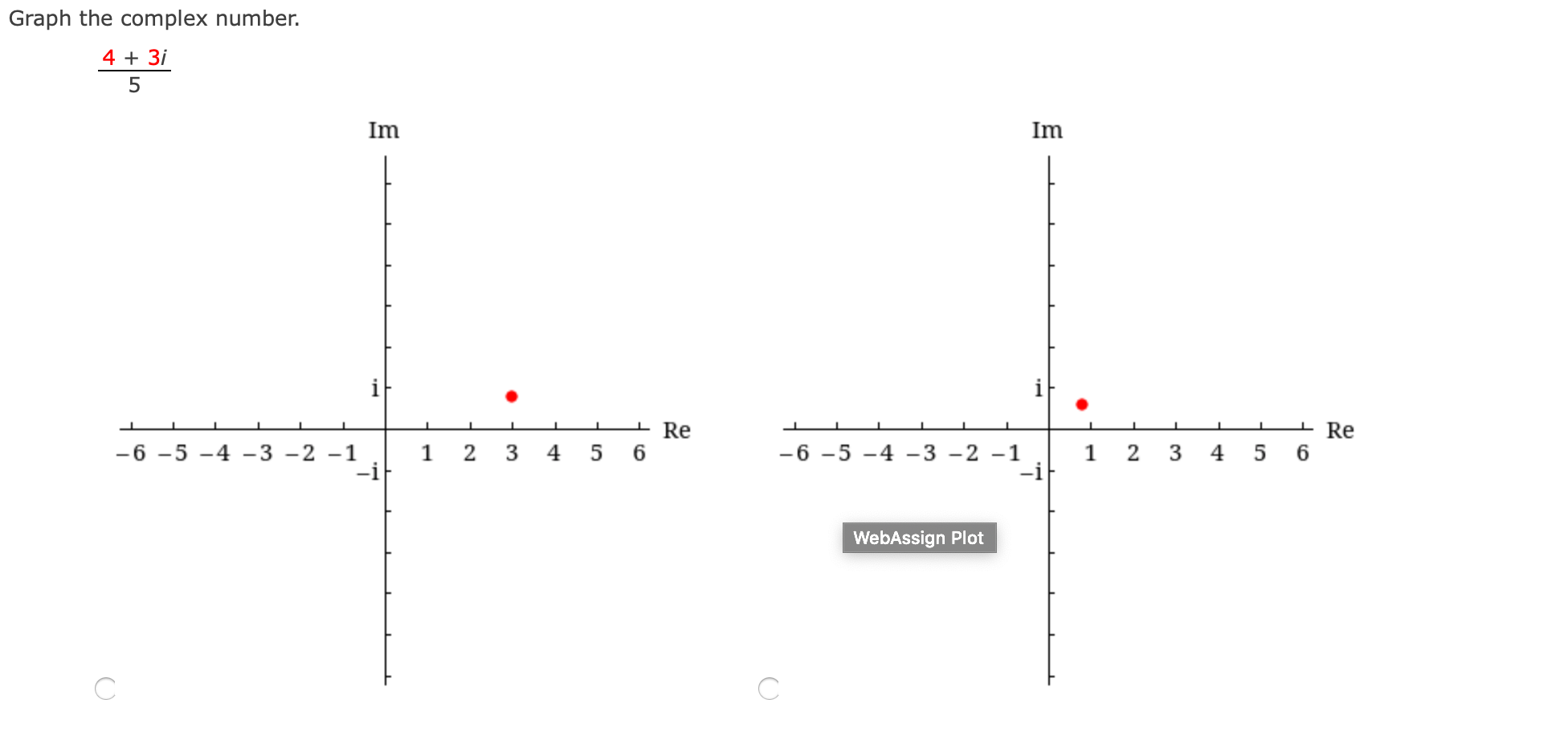solved-graph-the-complex-number-4-3i-5-im-im-i-i-1-re-1-i-chegg