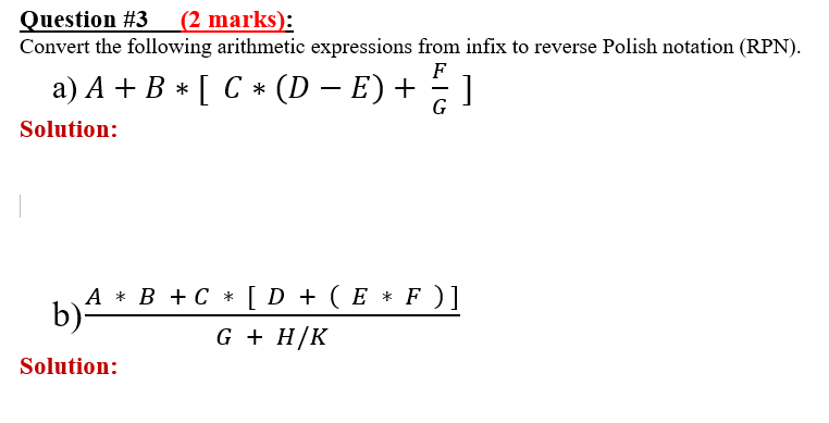 Solved Question #3 (2 marks): Convert the following | Chegg.com
