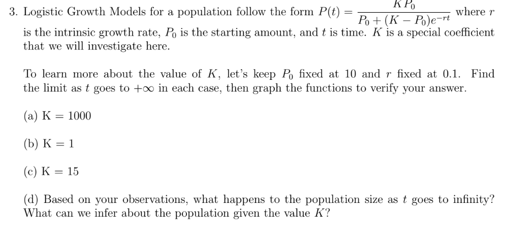 Solved 3. Logistic Growth Models for a population follow the | Chegg.com