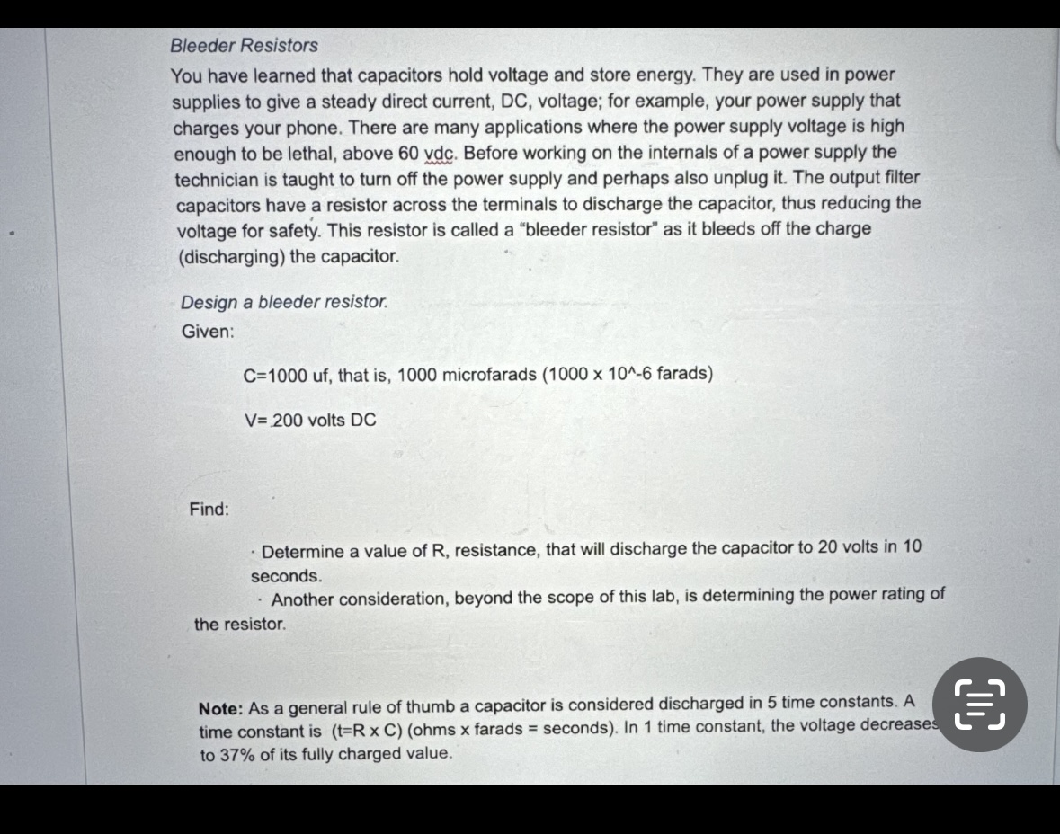 [Solved] Bleeder Resistors You have learned that capacitors