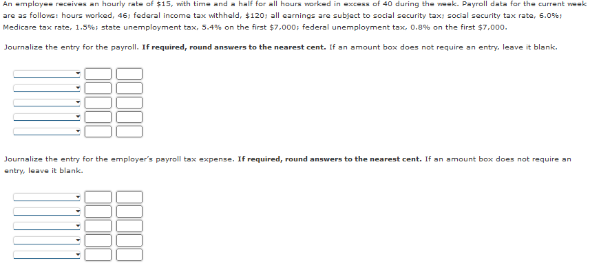 Solved An employee receives an hourly rate of $15, with time | Chegg.com