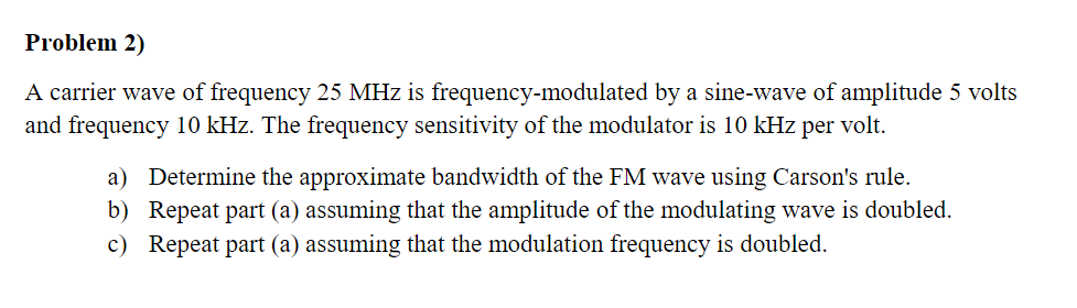 Solved Problem 2) A carrier wave of frequency 25 MHz is | Chegg.com