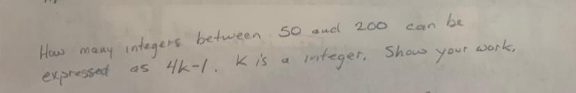 Solved be How many integers between so and 200 expressed as | Chegg.com