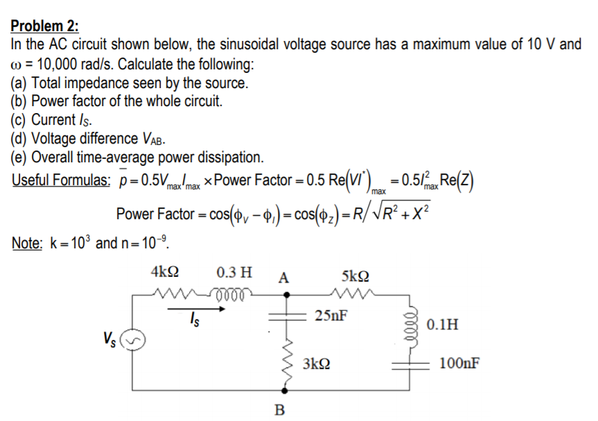 Solved Problem 2: In the AC circuit shown below, the | Chegg.com