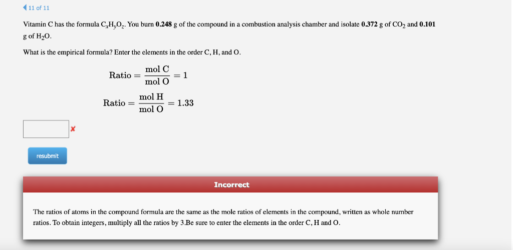 Vitamin \( \mathrm{C} \) has the formula \( \mathrm{C}_{x} \mathrm{H}_{y} \mathrm{O}_{z} \). You burn \( 0.248 \mathrm{~g} \)