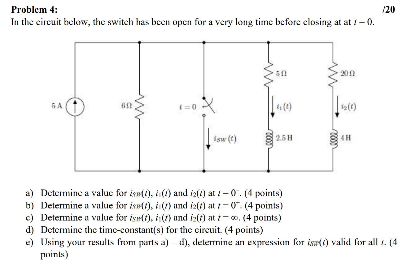 Solved /20 Problem 4: In the circuit below, the switch has | Chegg.com