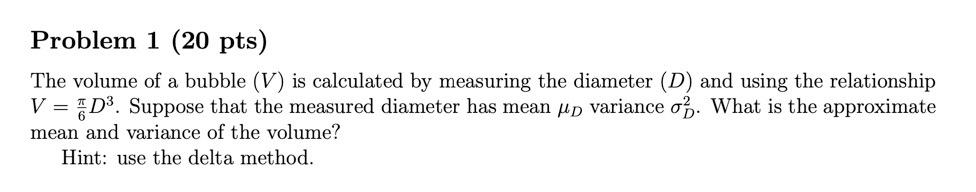 Solved Problem 1 (20 Pts) The Volume Of A Bubble (V) Is | Chegg.com