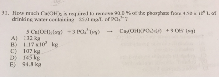 Solved 31 , How much Ca(OH)2 is required to remove 90.0 % of | Chegg.com