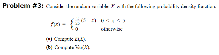 Solved Problem #3: Consider the random variable X with the | Chegg.com