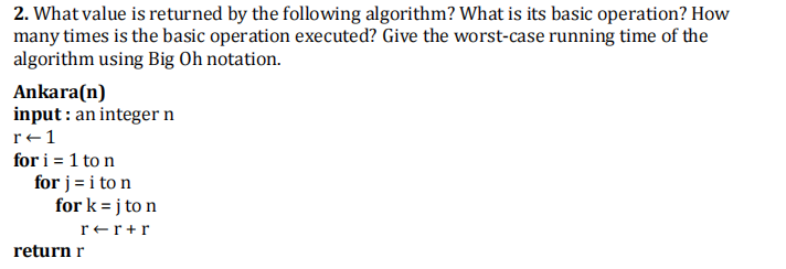 Solved 2. What value is returned by the following algorithm? | Chegg.com