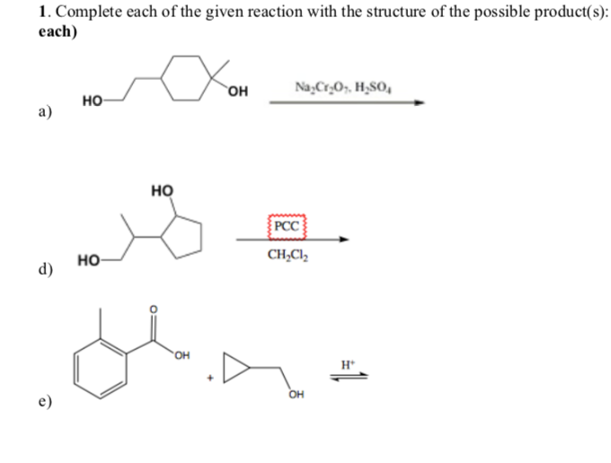 Solved 1. Complete each of the given reaction with the | Chegg.com