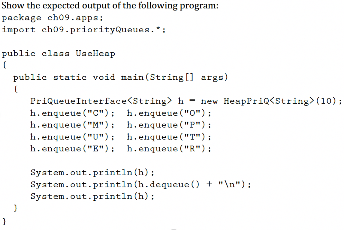 Solved Show the expected output of the following program: | Chegg.com