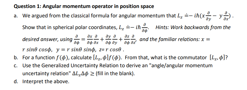 Solved Question 1: Angular momentum operator in position | Chegg.com