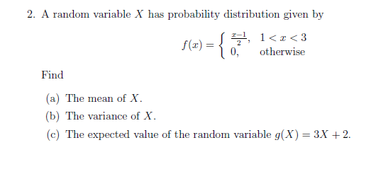 Solved 2. A random variable X has probability distribution | Chegg.com