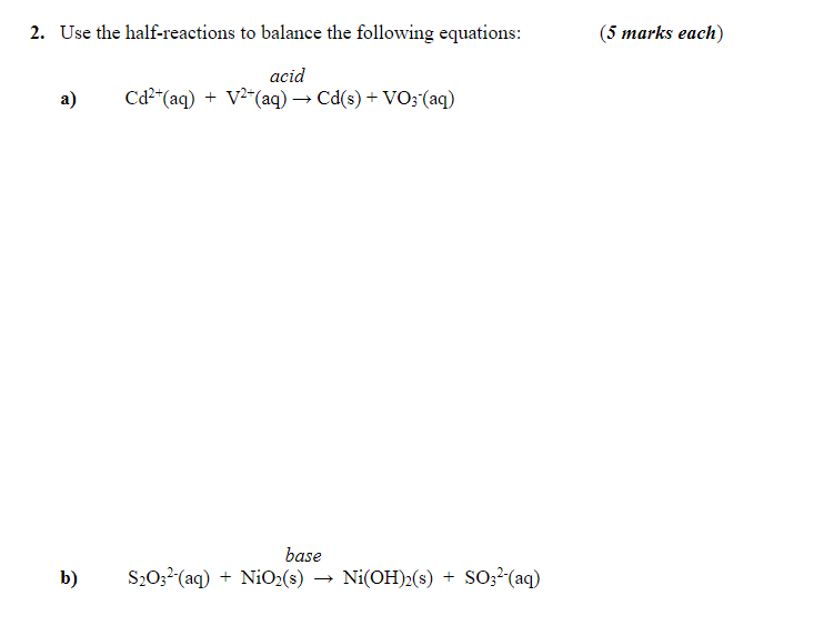 Solved 2. Use The Half-reactions To Balance The Following | Chegg.com