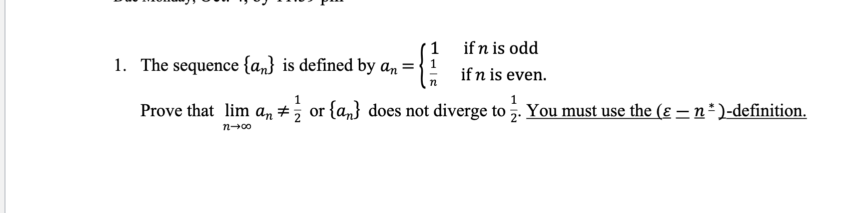 Solved If N Is Odd 1. The Sequence {an} Is Defined By An = A 