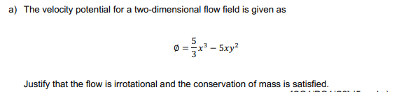 Solved a) The velocity potential for a two-dimensional flow | Chegg.com
