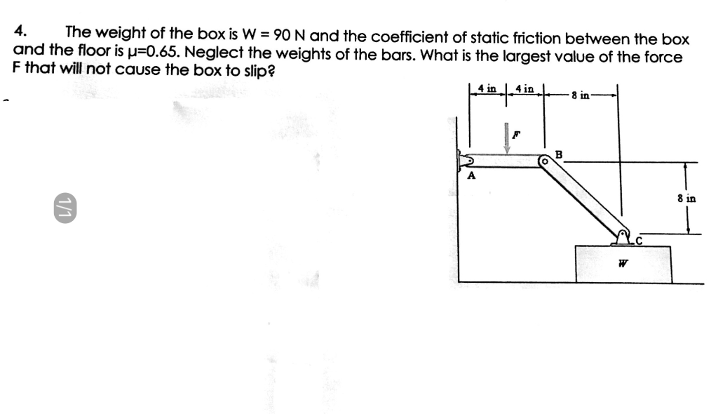 Solved The Weight Of The Box Is W 90n And The Coefficient Chegg Com