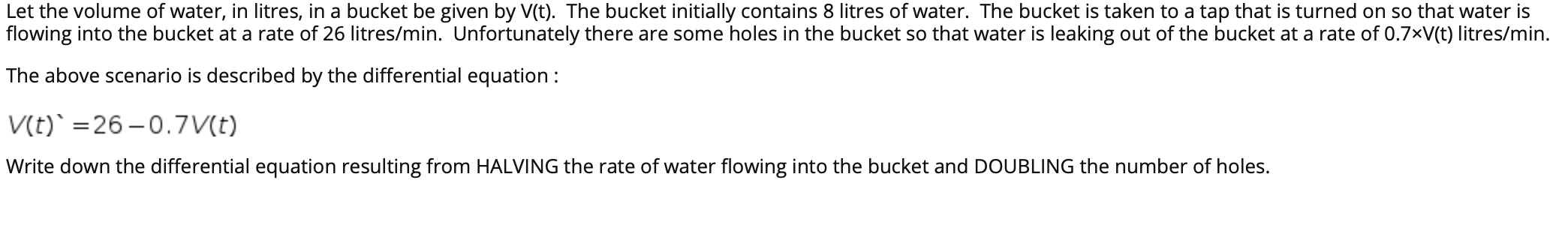 Solved Let the volume of water, in litres, in a bucket be | Chegg.com