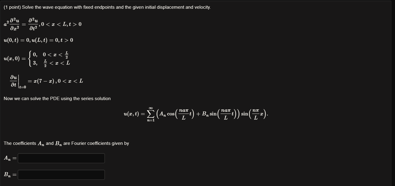Solved (1 point) Solve the wave equation with fixed | Chegg.com
