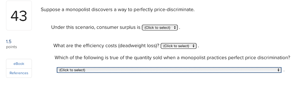 Solved Suppose a monopolist discovers a way to perfectly | Chegg.com