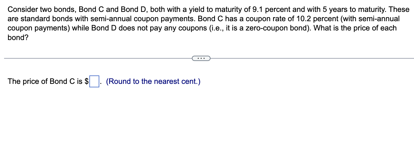 Solved Consider Two Bonds, Bond C And Bond D, Both With A | Chegg.com