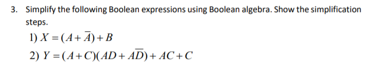 Solved 3. Simplify The Following Boolean Expressions Using | Chegg.com