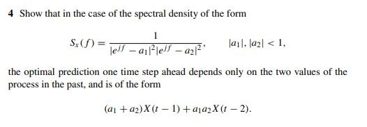 4 Show that in the case of the spectral density of | Chegg.com