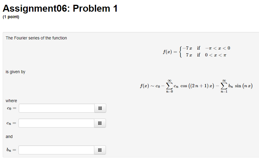 Solved Assignment06: Problem 1 (1 point) The Fourier series | Chegg.com