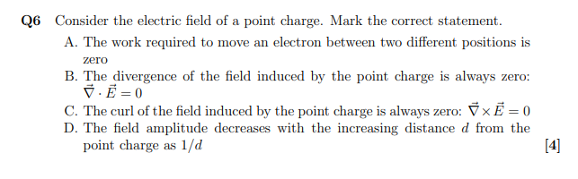 Solved Q6 Consider the electric field of a point charge. | Chegg.com