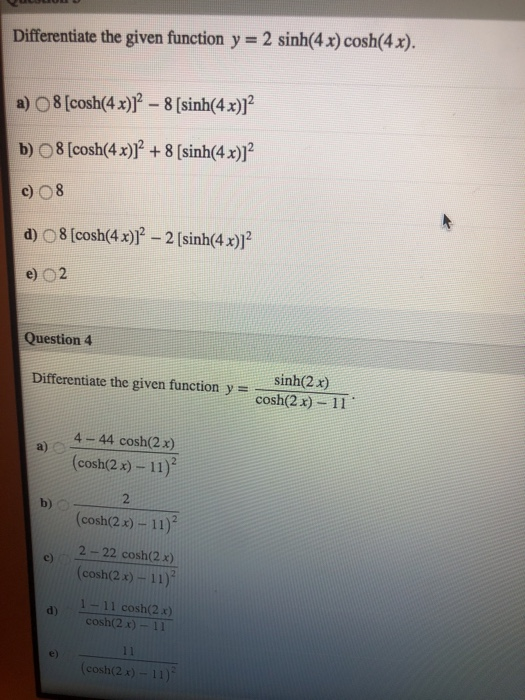 Solved Differentiate the given function y = 2 sinh(40 | Chegg.com