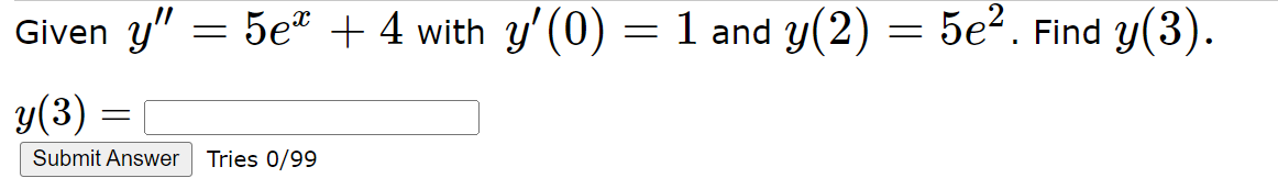 Solved - = - 5e2. Find y(3). Given y